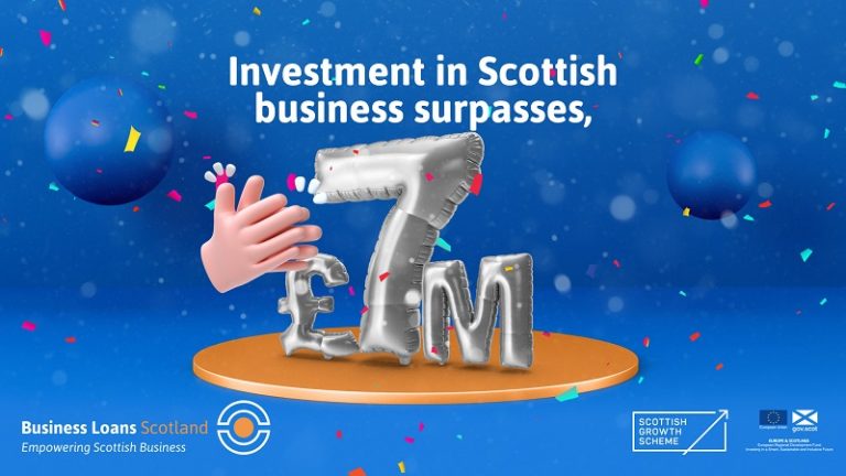 Business Loans Scotland’s investment in Scottish business surpasses the £7m mark!